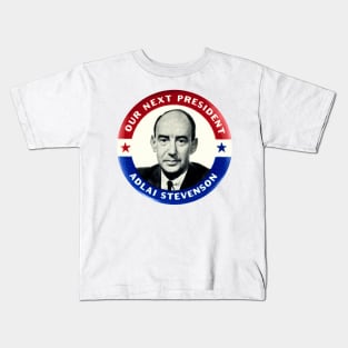 Adlai Stevenson Presidential Campaign Button Kids T-Shirt